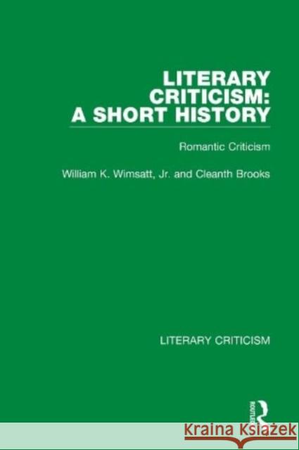 Literary Criticism: A Short History Jr., William K. Wimsatt 9780367692230