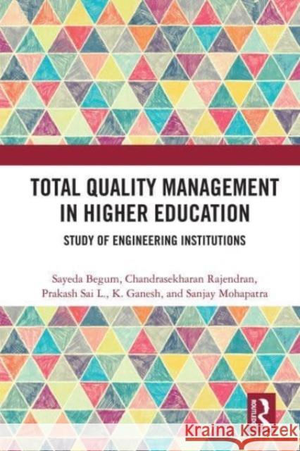 Total Quality Management in Higher Education Sanjay Mohapatra 9780367693954 Taylor & Francis Ltd