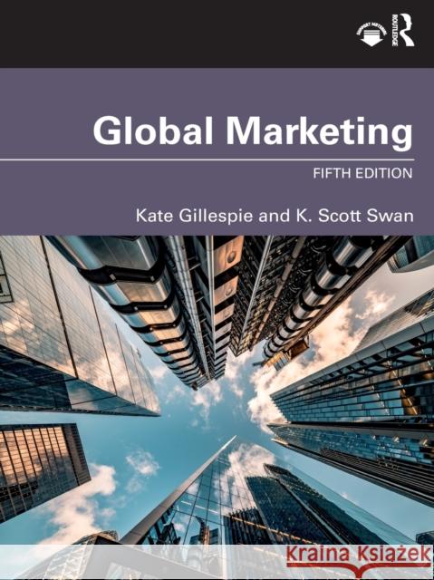 Global Marketing K. Scott Swan 9780367694128