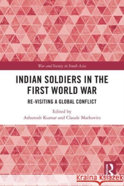 Indian Soldiers in the First World War  9780367695767 Taylor & Francis Ltd