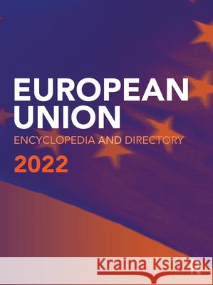 European Union Encyclopedia and Directory 2022 Europa Publications 9780367696030 Routledge