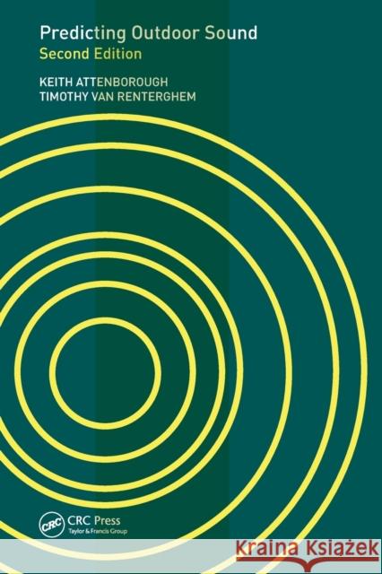 Predicting Outdoor Sound Keith Attenborough Timothy Va 9780367697181 CRC Press