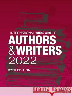 International Who's Who of Authors and Writers 2022 Europa Publications 9780367699123 Routledge