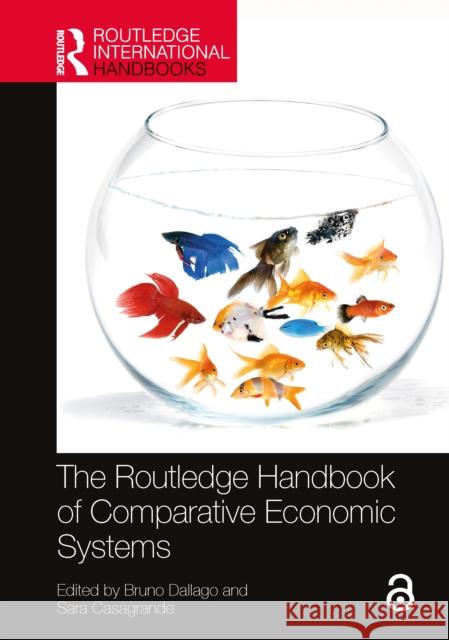 The Routledge Handbook of Comparative Economic Systems  9780367700454 Taylor & Francis Ltd