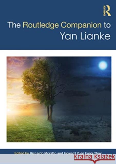 The Routledge Companion to Yan Lianke Riccardo Moratto Howard Yue 9780367700973 Routledge