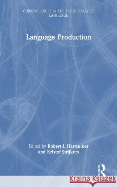 Language Production  9780367703424 Taylor & Francis Ltd