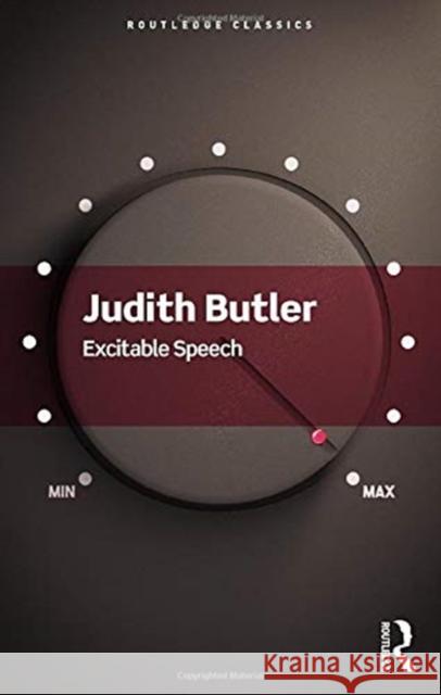 Excitable Speech: A Politics of the Performative Judith Butler 9780367705244