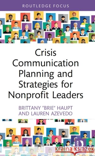 Crisis Communication Planning and Strategies for Nonprofit Leaders Brittany 