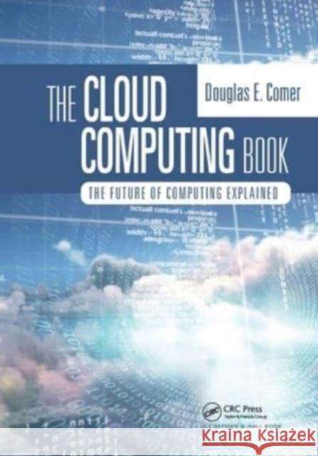 The Cloud Computing Book Douglas Comer 9780367706845 CRC Press