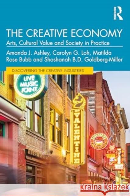 The Creative Economy Shoshanah B.D. Goldberg-Miller 9780367707231 Taylor & Francis Ltd