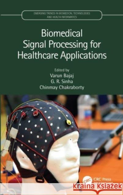 Biomedical Signal Processing for Healthcare Applications  9780367707545 Taylor & Francis Ltd