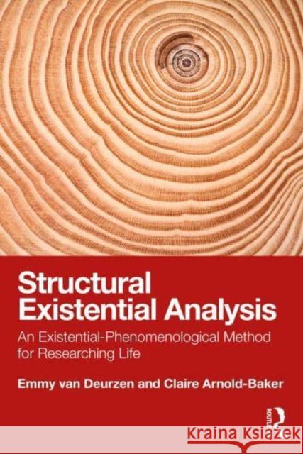 Structural Existential Analysis Claire (New School of Psychotherapy and Counselling, UK) Arnold-Baker 9780367707934 Taylor & Francis Ltd