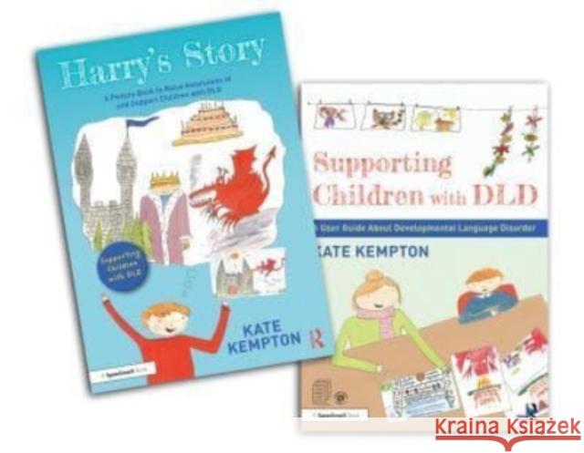 Supporting Children with DLD: A Picture Book and User Guide to Learn About Developmental Language Disorder Kate Kempton 9780367709204 Taylor & Francis Ltd