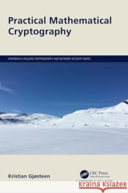 Practical Mathematical Cryptography Kristian Gj?steen 9780367711191 CRC Press