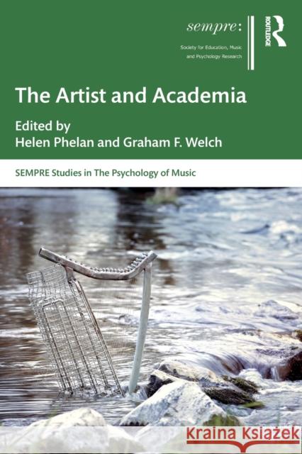 The Artist and Academia Helen Phelan Graham F. Welch 9780367712105