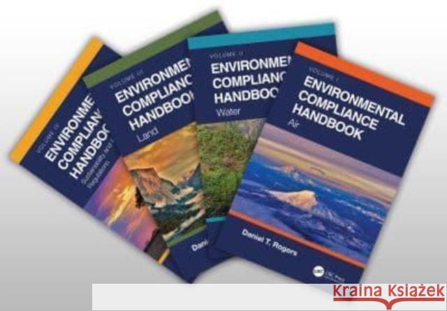 Environmental Compliance Handbook, 4 Volume Set Daniel T. Rogers 9780367712723 CRC Press