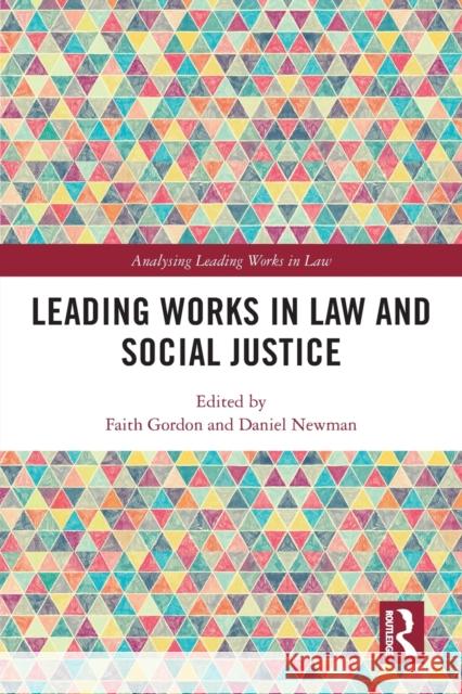 Leading Works in Law and Social Justice Daniel Newman 9780367714550