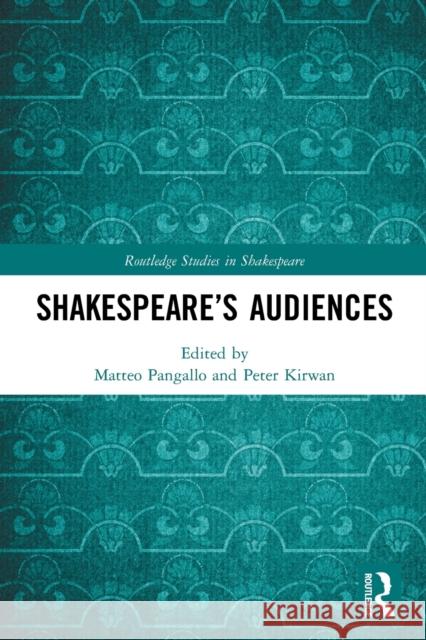 Shakespeare's Audiences  9780367715489 Taylor & Francis Ltd