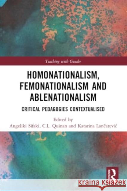 Homonationalism, Femonationalism and Ablenationalism  9780367715687 Taylor & Francis Ltd