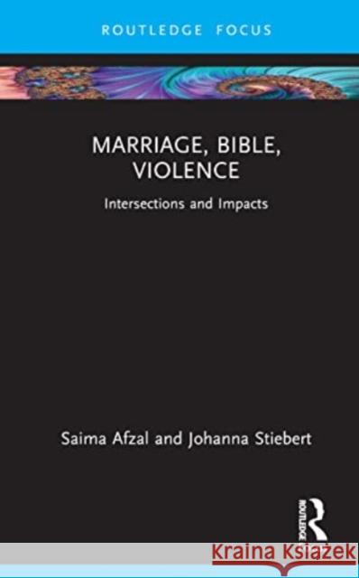 Marriage, Bible, Violence Johanna (University of Leeds, UK) Stiebert 9780367715724