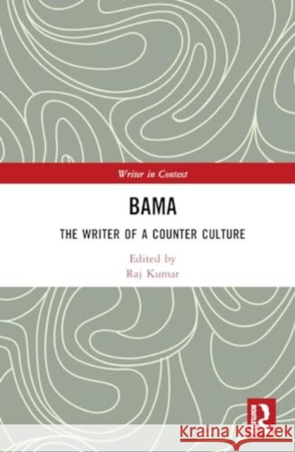 Bama: Writer as Activist  9780367715755 Routledge Chapman & Hall