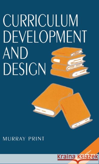 Curriculum Development and Design Murray Print 9780367717872