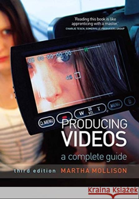 Producing Videos: A Complete Guide Martha Mollison 9780367719043 Routledge