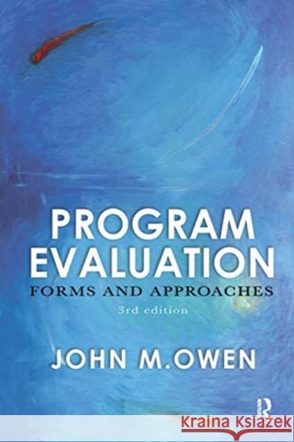 Program Evaluation: Forms and Approaches John M. Owen 9780367719081 Routledge