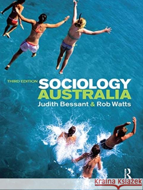 Sociology Australia Judith Bessant Rob Watts 9780367719401 Routledge