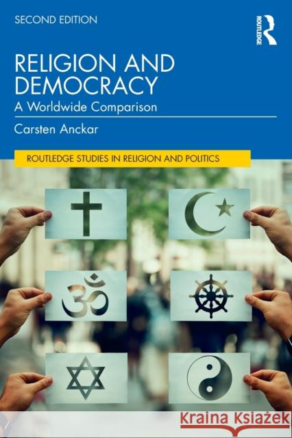 Religion and Democracy: A Worldwide Comparison Carsten Anckar 9780367721343 Routledge