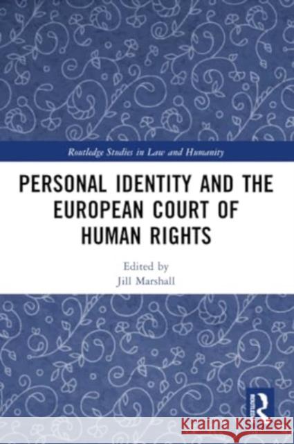 Personal Identity and the European Court of Human Rights  9780367723750 Taylor & Francis Ltd