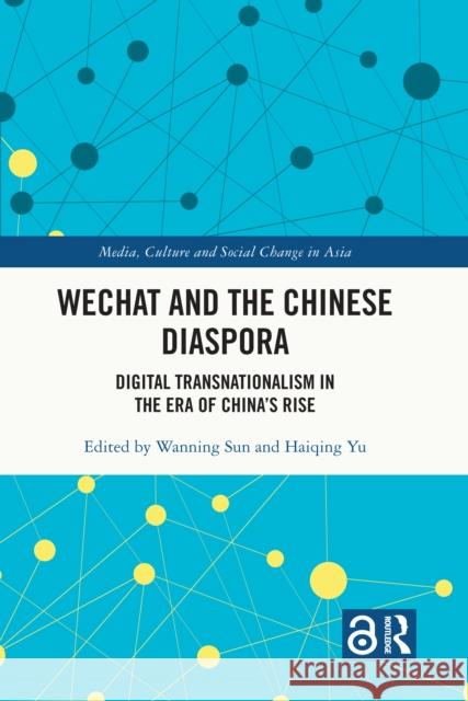 WeChat and the Chinese Diaspora  9780367724306 Taylor & Francis Ltd