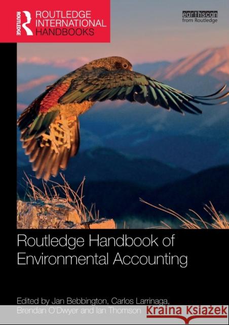 Routledge Handbook of Environmental Accounting Jan Bebbington Carlos Larrinaga Brendan O'Dwyer 9780367724900 Routledge
