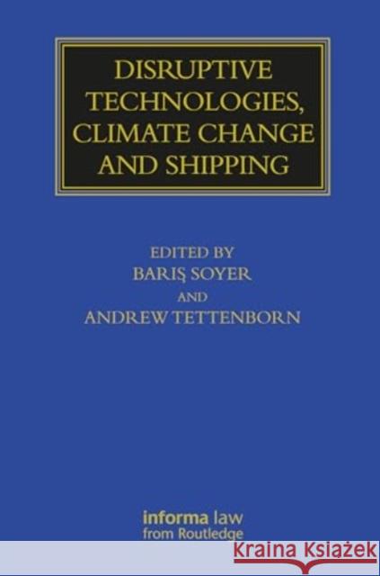 Disruptive Technologies, Climate Change and Shipping  9780367725372 Taylor & Francis Ltd