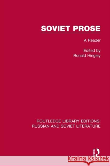 Soviet Prose: A Reader Hingley, Ronald 9780367725990