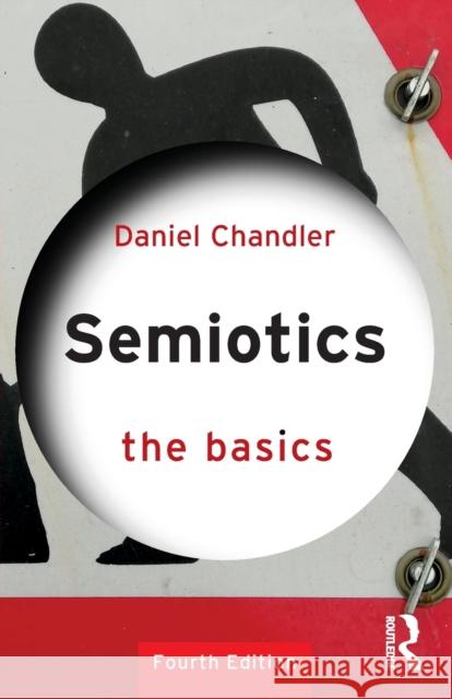 Semiotics: The Basics Daniel Chandler 9780367726539