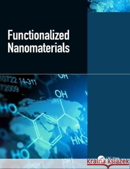 Functionalized Nanomaterials Shivendu (Nano-food Research Group, India) Ranjan 9780367726614