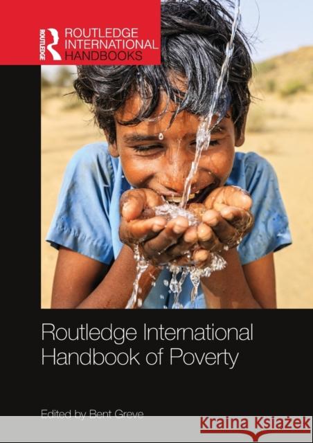 Routledge International Handbook of Poverty Bent Greve 9780367726706