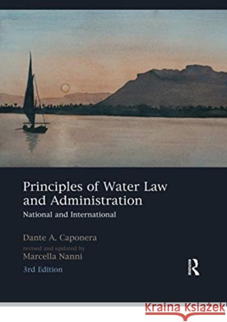 Principles of Water Law and Administration: National and International Caponera, Dante A. 9780367729325 Routledge