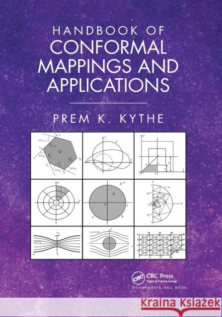 Handbook of Conformal Mappings and Applications Prem K. Kythe 9780367731595 CRC Press