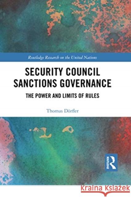 Security Council Sanctions Governance: The Power and Limits of Rules D 9780367731731 Routledge