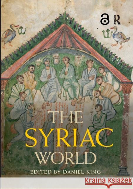 The Syriac World Daniel King 9780367732363 Routledge