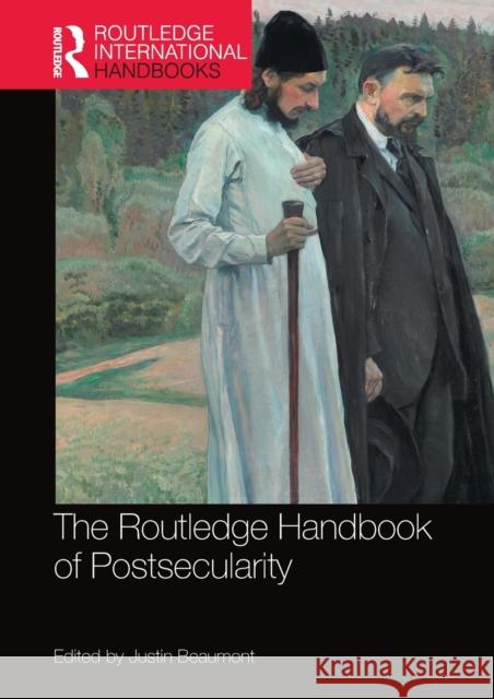The Routledge Handbook of Postsecularity Justin Beaumont 9780367732646