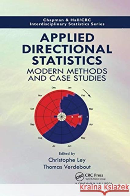 Applied Directional Statistics: Modern Methods and Case Studies Christophe Ley Thomas Verdebout 9780367733452 CRC Press