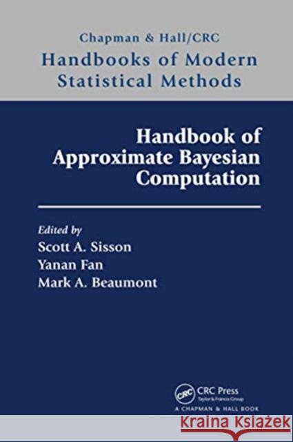 Handbook of Approximate Bayesian Computation Scott A. Sisson Yanan Fan Mark Beaumont 9780367733728