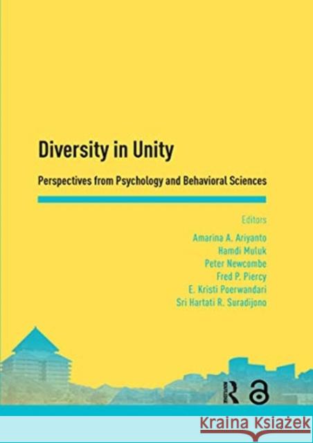 Diversity in Unity: Perspectives from Psychology and Behavioral Sciences: Proceedings of the Asia-Pacific Research in Social Sciences and Humanities, Amarina Asha Hamdi Muluk Peter Newcombe 9780367735586 Routledge