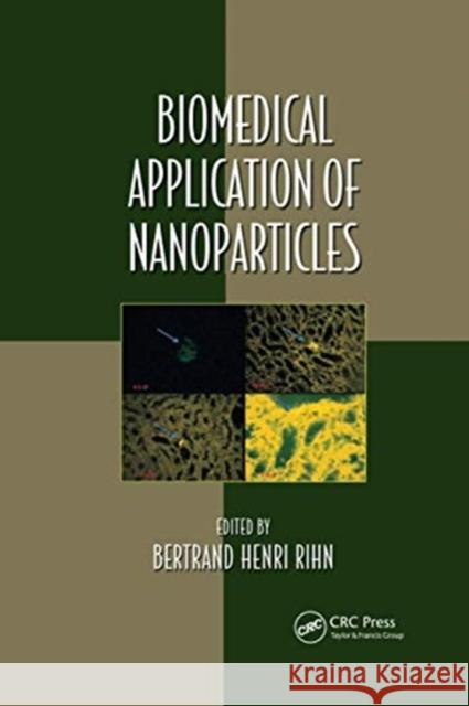 Biomedical Application of Nanoparticles Bertrand Henri Rihn 9780367735814 CRC Press