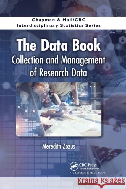 The Data Book: Collection and Management of Research Data Meredith Zozus 9780367736088 CRC Press