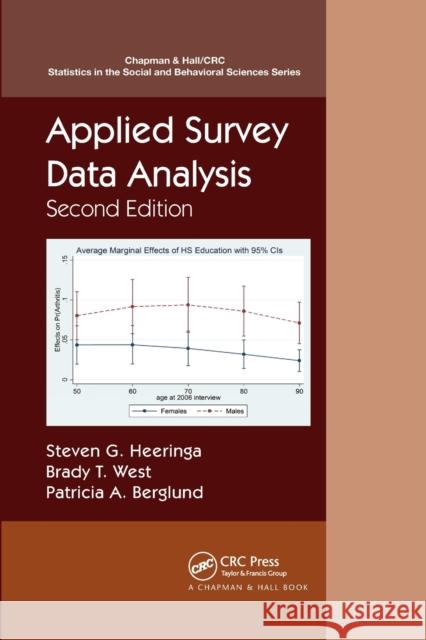 Applied Survey Data Analysis Steven G. Heeringa Brady T. West Patricia A. Berglund 9780367736118