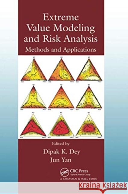 Extreme Value Modeling and Risk Analysis: Methods and Applications Dipak K. Dey Jun Yan 9780367737399 CRC Press